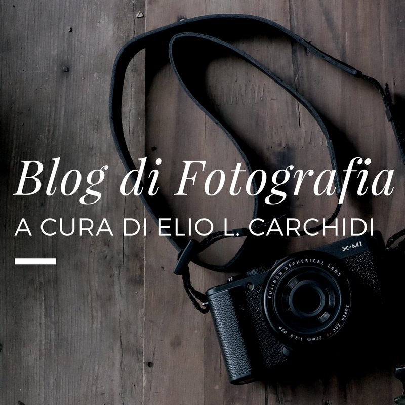 Blog Fotografico di Elio Leonardo Carchidi